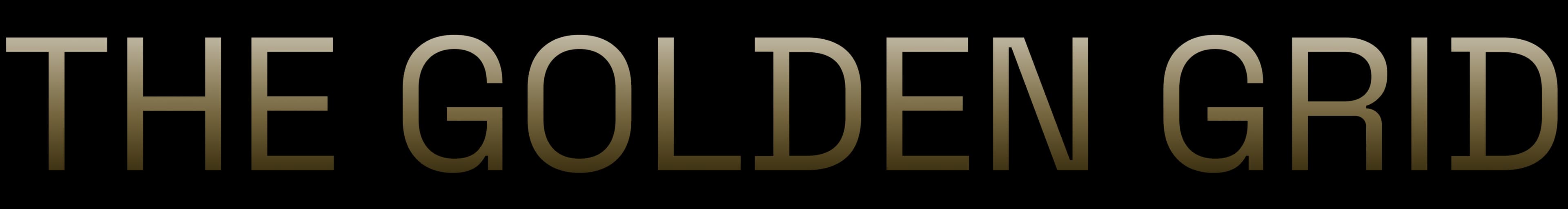 THE GOLDEN GRID - Where Fortune Meets the Future